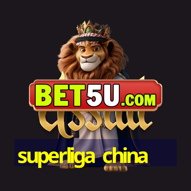 superliga china